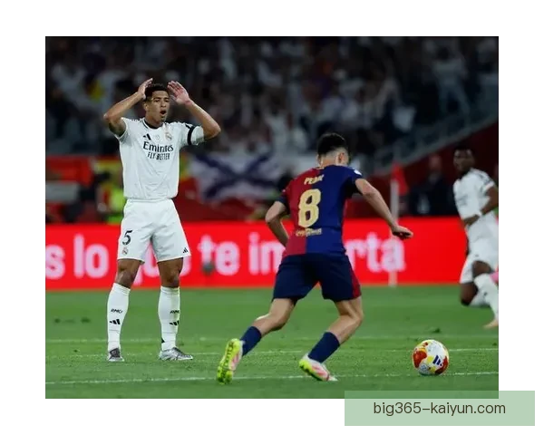 佩德里在国王杯决赛中的表现值得关注，展现出稳健的竞技状态。